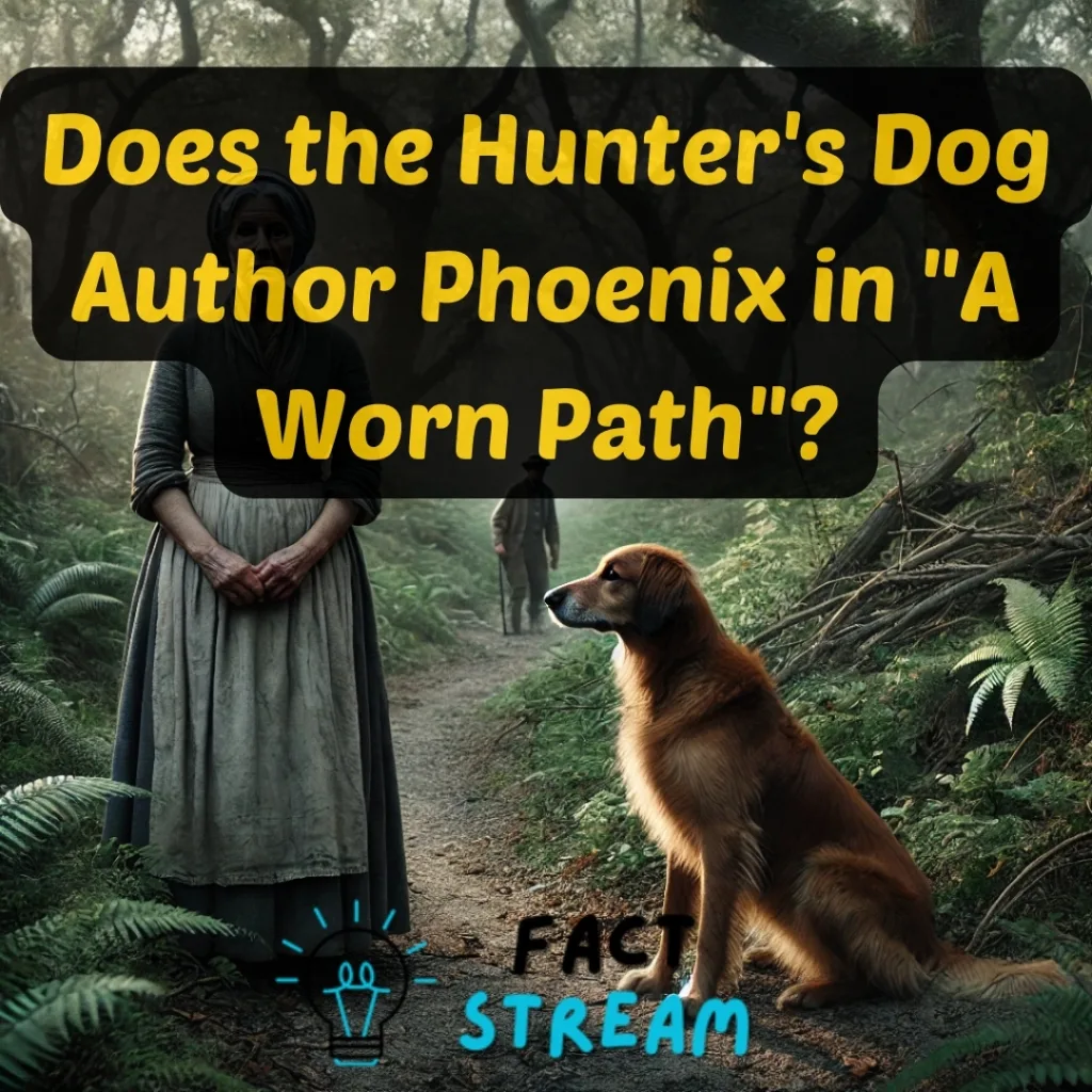 Does the Hunter's Dog Author Phoenix in A Worn Path