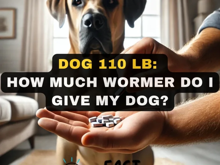 Dog 110 lb How Much Wormer Do I Give My Dog