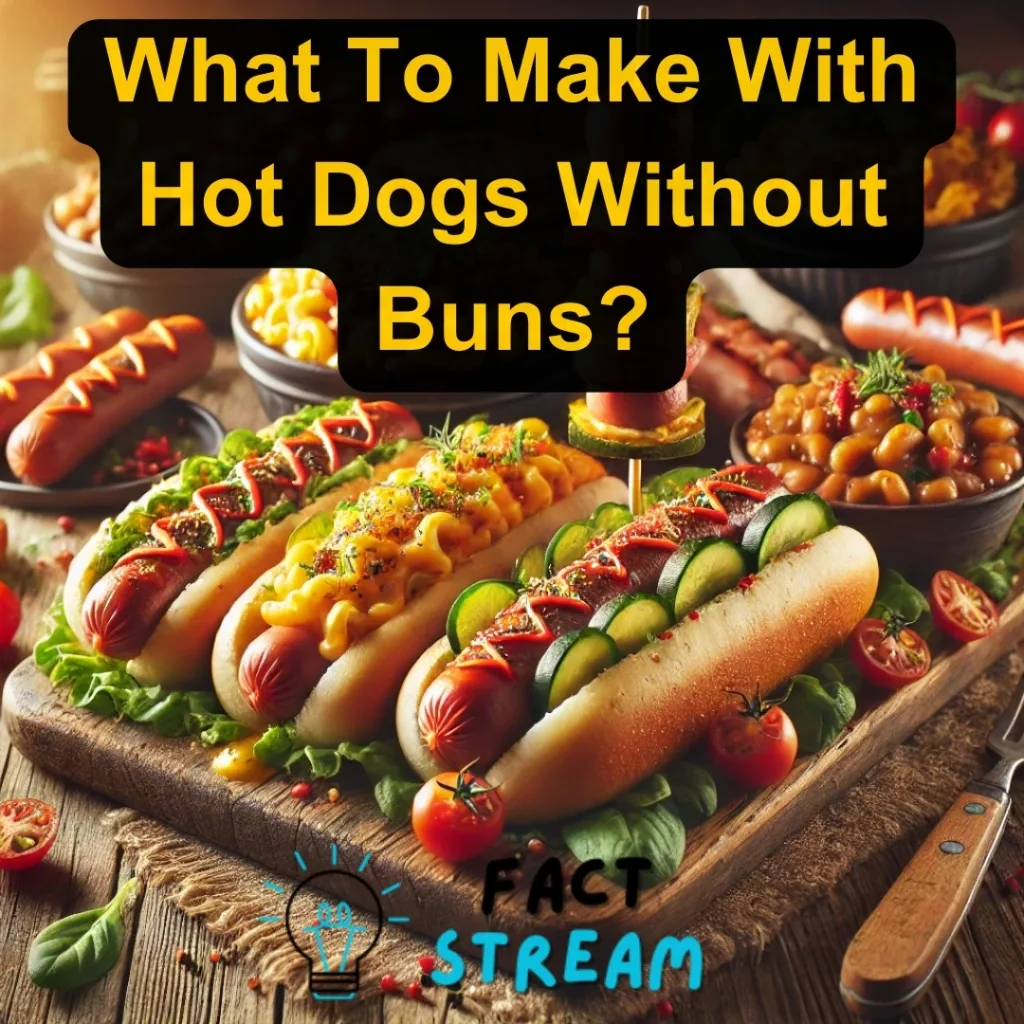 What To Make With Hot Dogs Without Buns